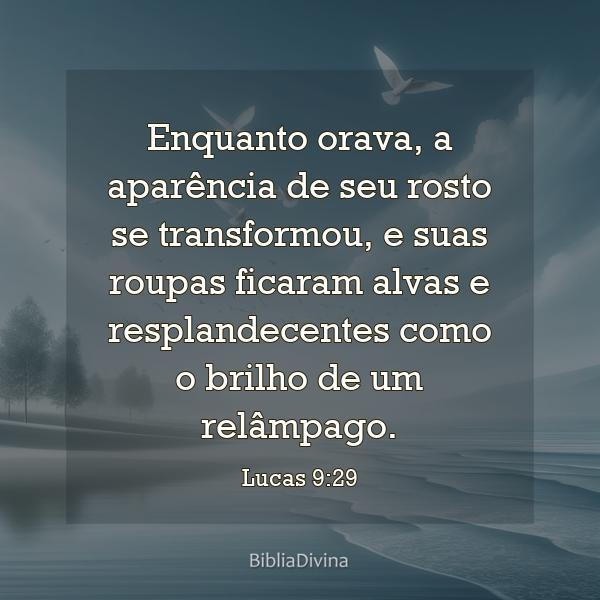 Lucas 9:29