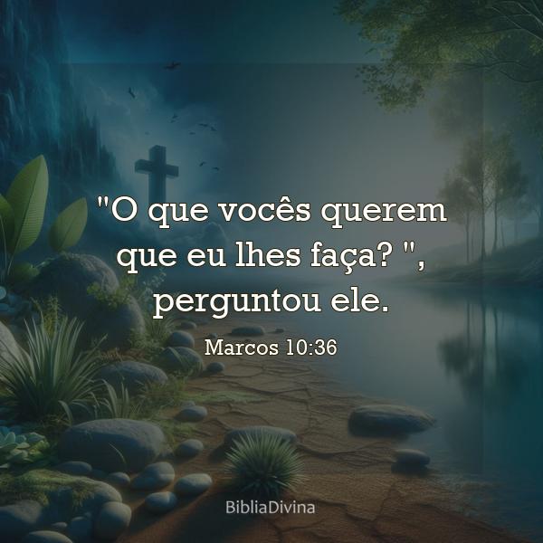 Marcos 10:36