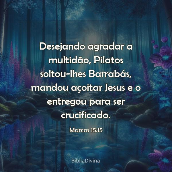 Marcos 15:15