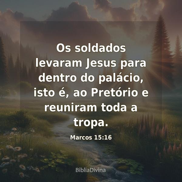 Marcos 15:16