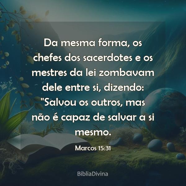 Marcos 15:31