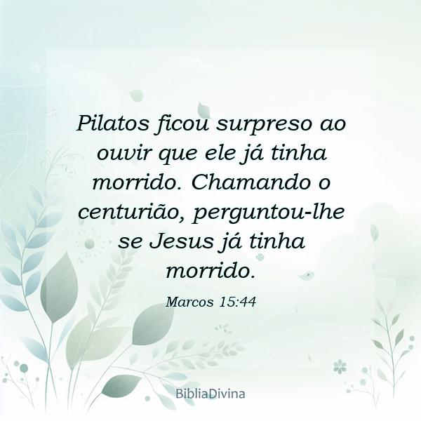 Marcos 15:44