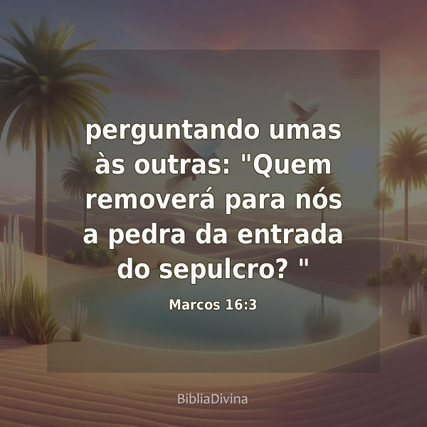 Marcos 16:3