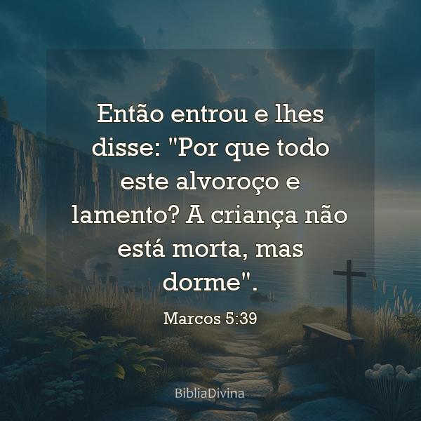 Marcos 5:39