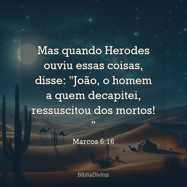 Marcos 6:16