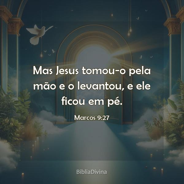 Marcos 9:27