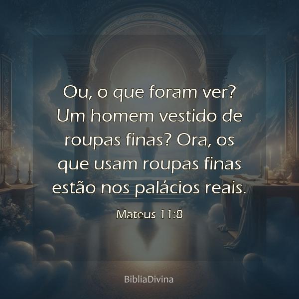 Mateus 11:8