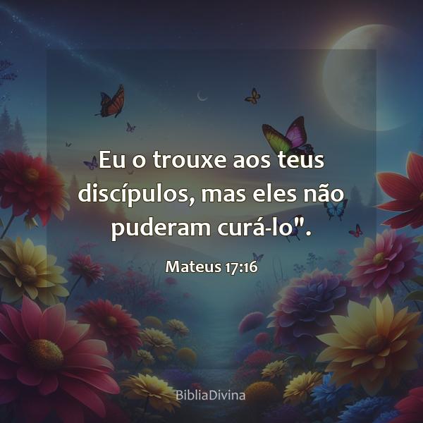 Mateus 17:16