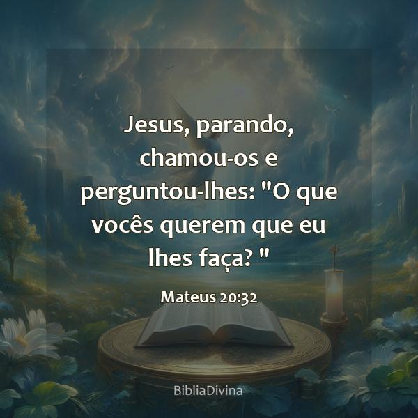 Mateus 20:32