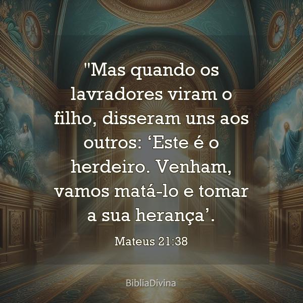 Mateus 21:38