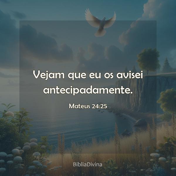 Mateus 24:25