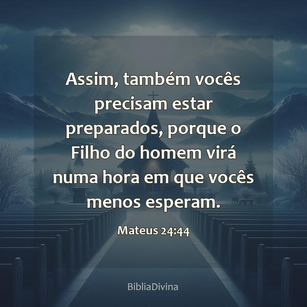 Mateus 24:44