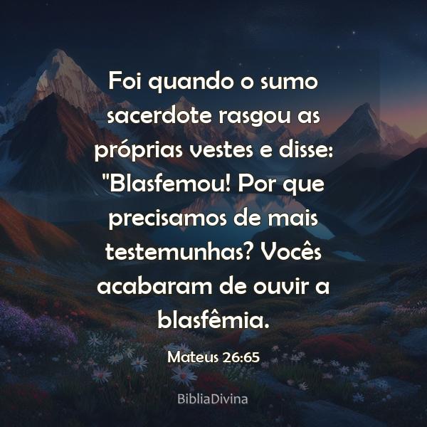 Mateus 26:65