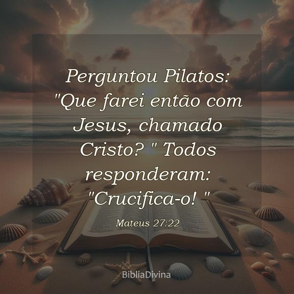 Mateus 27:22