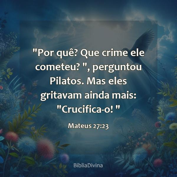 Mateus 27:23