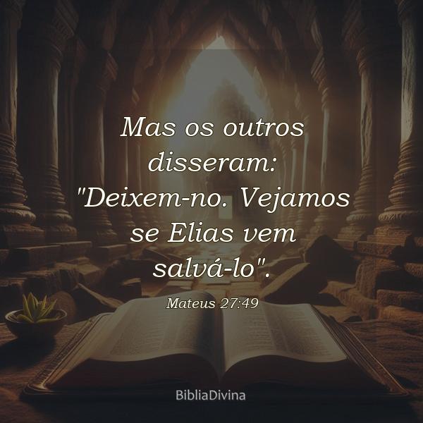 Mateus 27:49