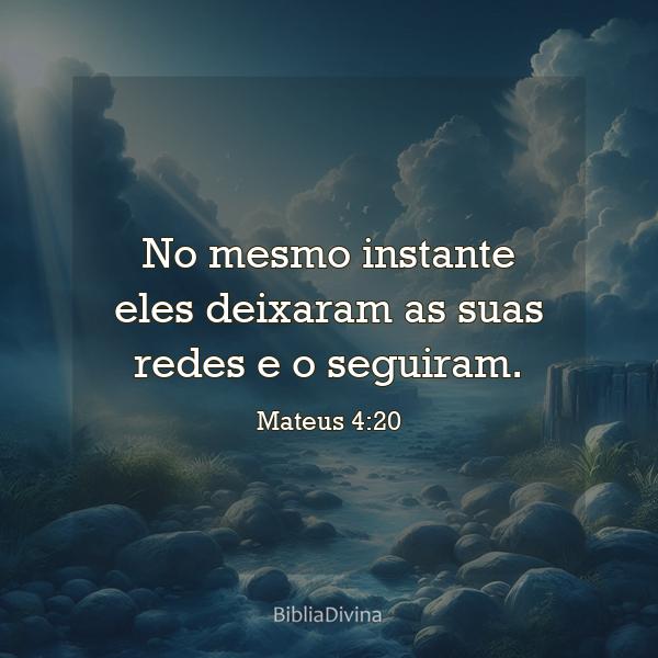 Mateus 4:20