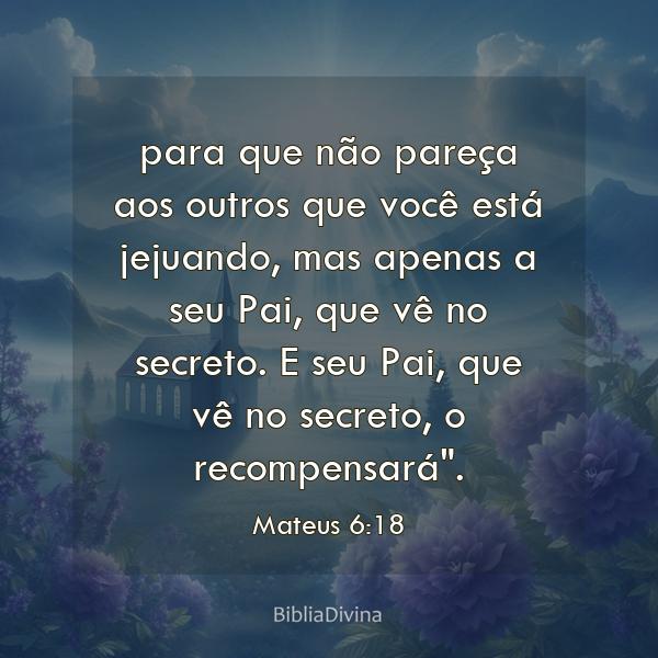 Mateus 6:18