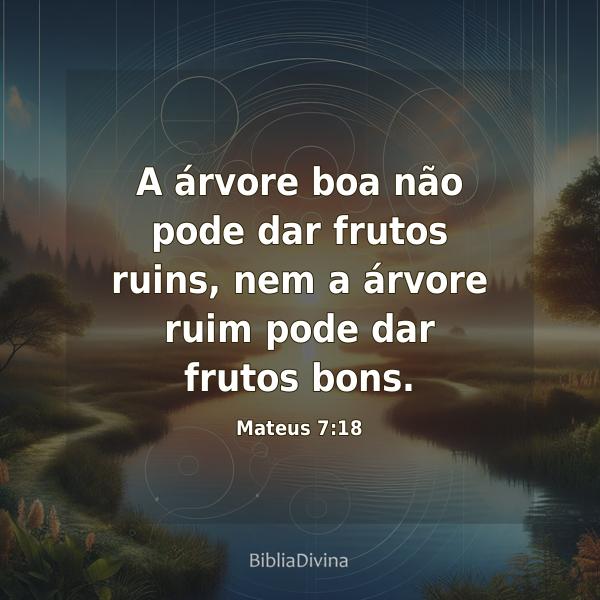 Mateus 7:18