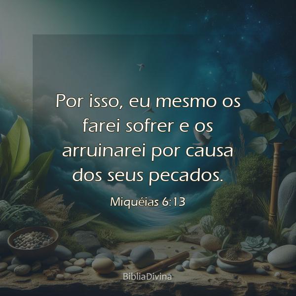 Miquéias 6:13