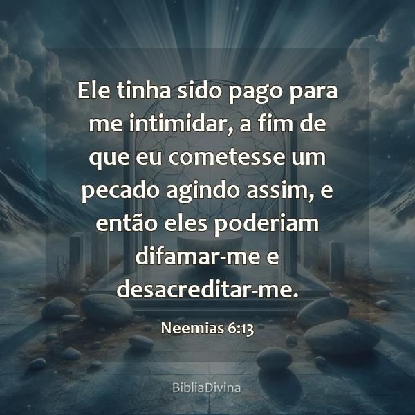 Neemias 6:13