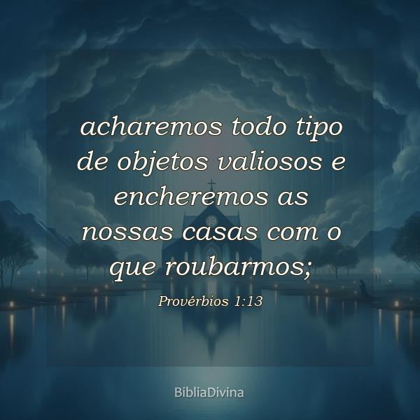 Provérbios 1:13