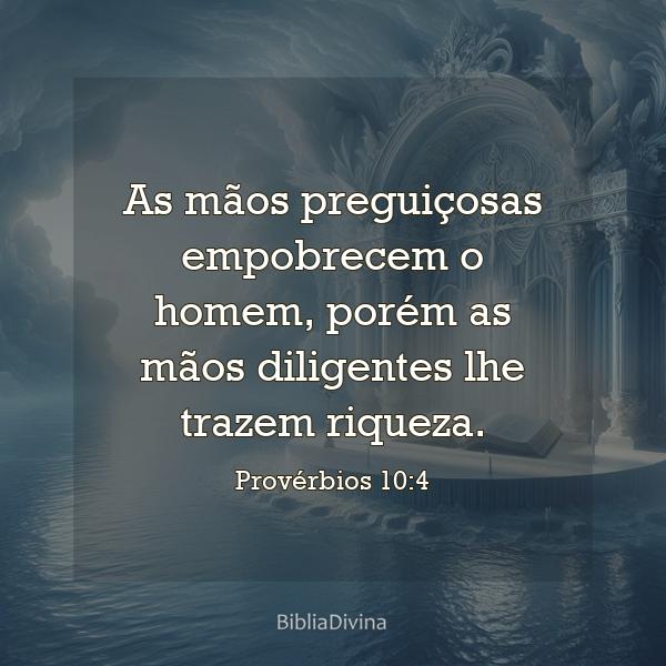 Provérbios 10:4