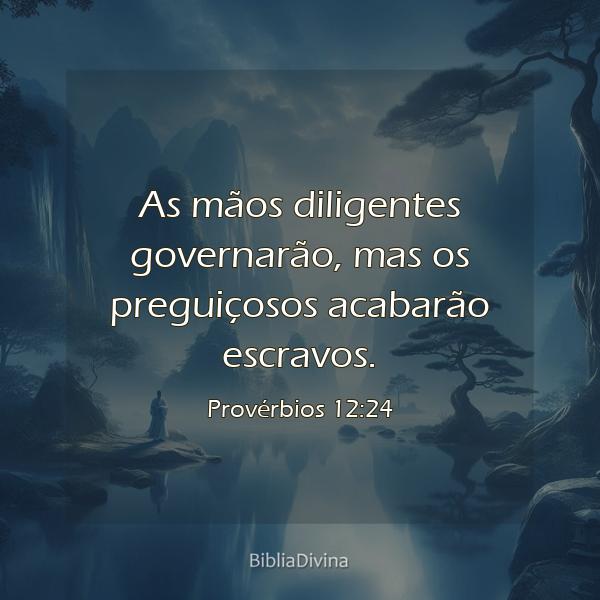 Provérbios 12:24