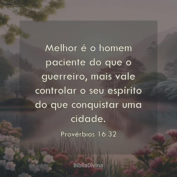 Provérbios 16:32