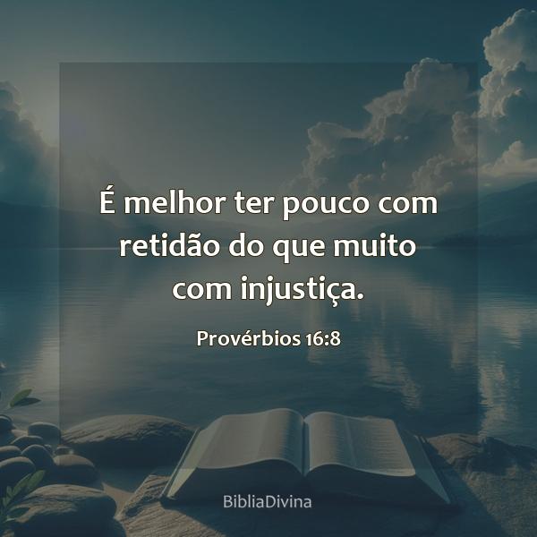 Provérbios 16:8