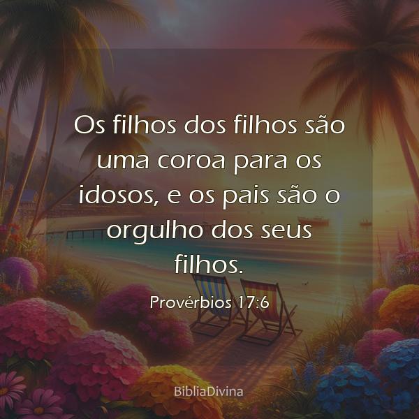 Provérbios 17:6