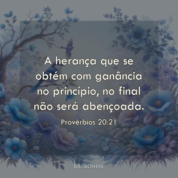 Provérbios 20:21