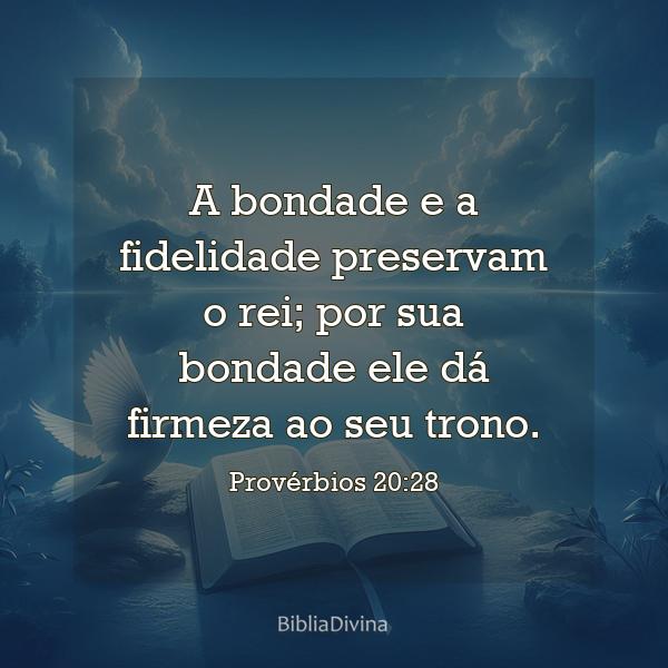 Provérbios 20:28