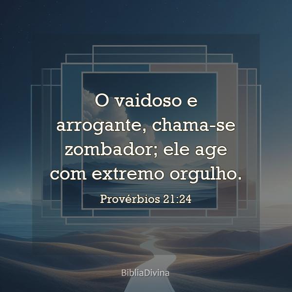 Provérbios 21:24