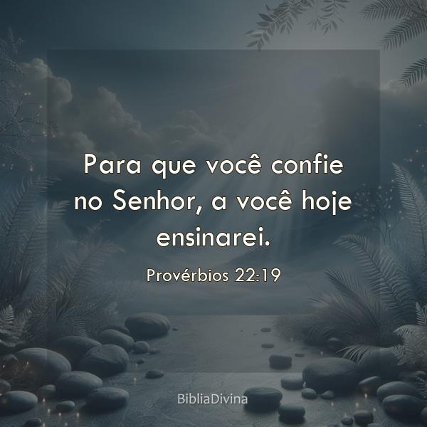 Provérbios 22:19