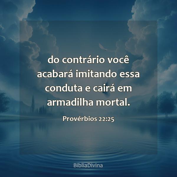 Provérbios 22:25