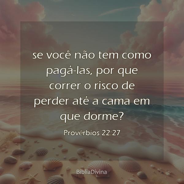 Provérbios 22:27