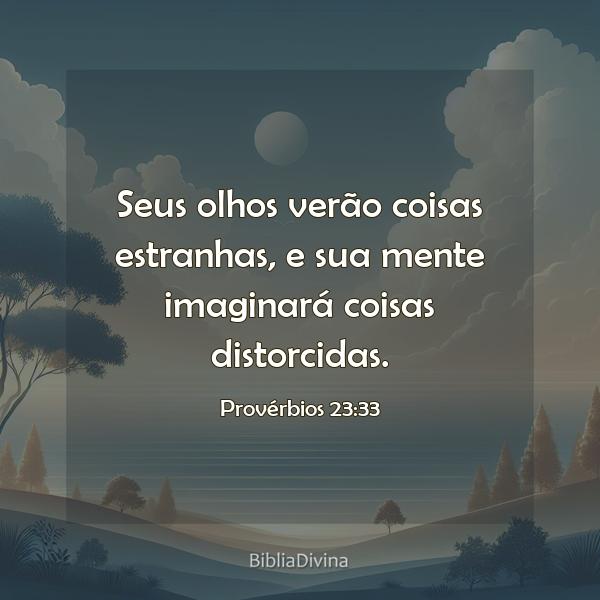 Provérbios 23:33