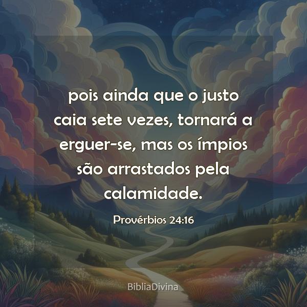 Provérbios 24:16