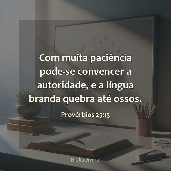 Provérbios 25:15