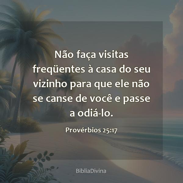 Provérbios 25:17