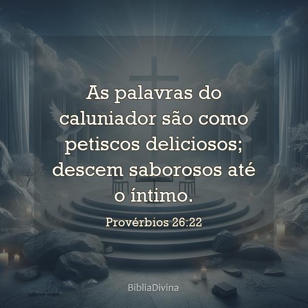 Provérbios 26:22