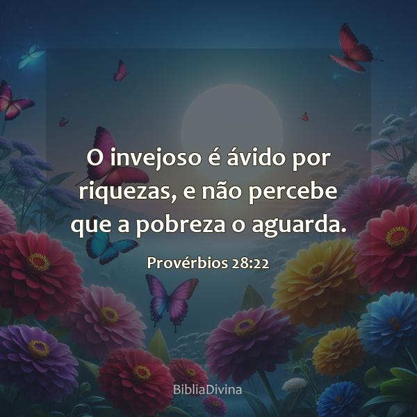 Provérbios 28:22