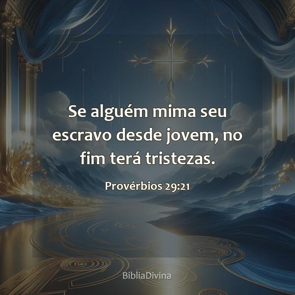 Provérbios 29:21