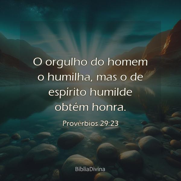 Provérbios 29:23