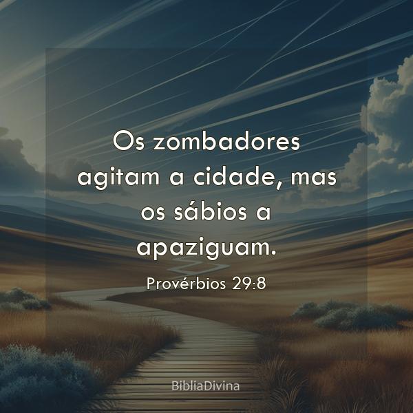 Provérbios 29:8