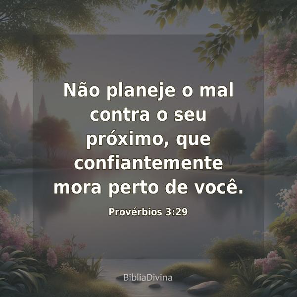 Provérbios 3:29