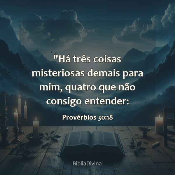 Provérbios 30:18