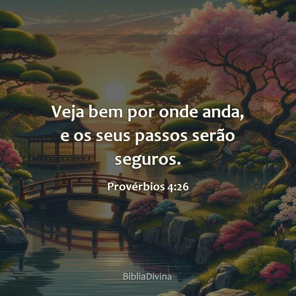 Provérbios 4:26