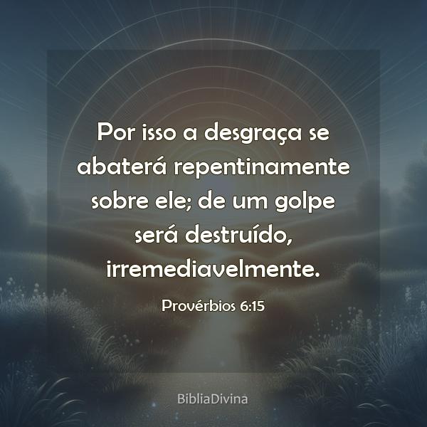 Provérbios 6:15